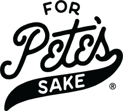 For Pete's Sake ®